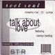 Reel Soul Featuring Carolyn Harding - Talk About Love