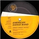 American Dance Band - Sweet Sweet Music