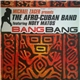 Michael Zager Presents Afro-Cuban Band Featuring Noey Matos - Bang Bang