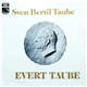 Sven Bertil Taube - Evert Taube