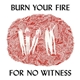 Angel Olsen - Burn Your Fire For No Witness