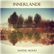 Innerlande - Mater Mood