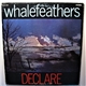 Whalefeathers - Declare