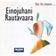 Einojuhani Rautavaara - Einojuhani Rautavaara