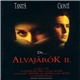 Alvajárók II - De...