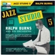 Ralph Burns And His Orchestra - Jazz Studio 5