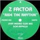 Z Factor - Ride The Rhythm