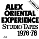 Alex Oriental Experience - Studio Tapes 1976-1978