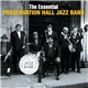 Preservation Hall Jazz Band - The Essential Preservation Hall Jazz Band