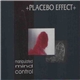 Placebo Effect - Manipulated Mind Control