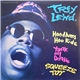 Trey Lewd - Hoodlums Hoo Ride / Yank My Doodle / Squeeze Toy