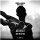 Activist - Just Me & You