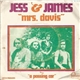 Jess & James - Mrs. Davis / A Passing Car