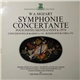 W.A. Mozart, Orchestre Symphonique De Bamberg, Pierre Pierlot, Jacques Lancelot, Paul Hongne, Georges Barboteu , Dir. Theodor Guschlbauer - Symphonie Concertante Pour Instrument A Vent KV 297 B - Concerto Pour Basson KV191 - Rondo Pour Cor KV 371