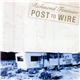 Richmond Fontaine - Post To Wire