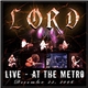 Lord - Live At The Metro