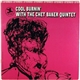 The Chet Baker Quintet - Cool Burnin' With The Chet Baker Quintet