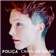 Poliça - Chain My Name