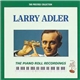 Larry Adler - The Piano Roll Recordings