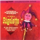 The Rome Symphony Orchestra, Domenico Savino, Giuseppe Verdi - The Music Of Rigoletto