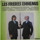 Les Frères Ennemis - Les Frères Ennemis