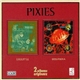 Pixies - Doolittle / Bossanova