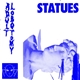 STATUES - Adult Lobotomy