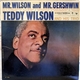 Teddy Wilson And His Trio - Mr. Wilson And Mr. Gershwin