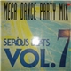 Various - Serious Beats Vol. 7 Mega Dance Party Mix