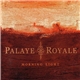 Palaye Royale - Morning Light