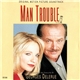 Georges Delerue - Man Trouble (Original Motion Picture Soundtrack)