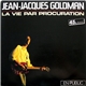 Jean-Jacques Goldman - La Vie Par Procuration (En Public)