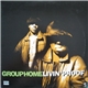 Group Home - Livin' Proof